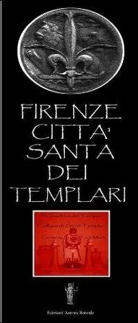 Prezzo Di Fabbrica Firenze città santa dei Templari