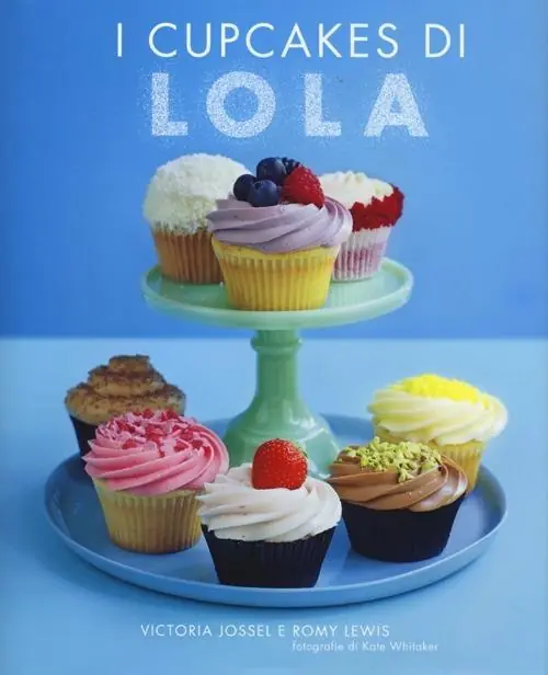 I cupcakes di Lola. Ediz. illustrata Ultime Pezzi