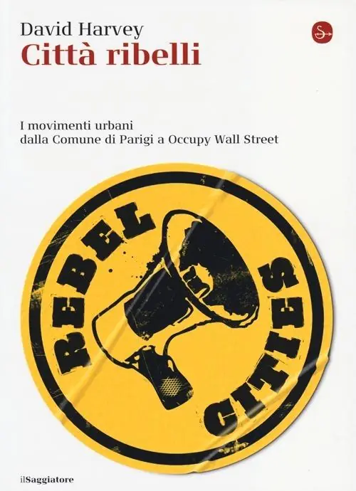 Occasione Città ribelli. I movimenti urbani dalla Comune di Parigi a Occupy Wall Street