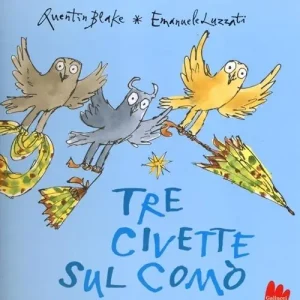 Tre civette sul comò. Ediz. illustrata Solo Oggi