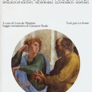 Tutti gli scritti socratici Apologia di Socrate-Memorabili-Economico-Simposio. Testo greco a fronte Vendita Finale
