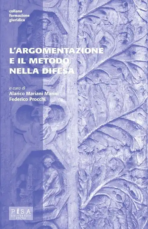 L‘argomentazione e il metodo nella difesa Professionale
