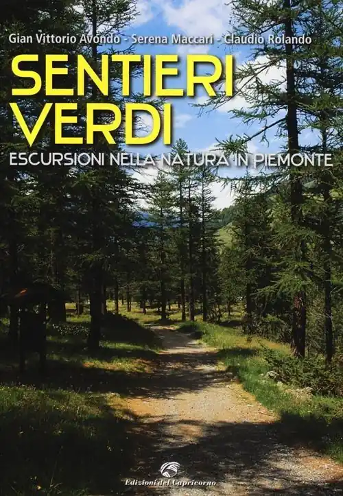 Consegna Rapida Sentieri verdi. Escursioni nella natura in Piemonte