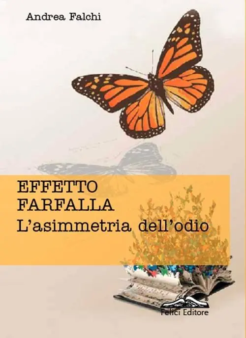 Effetto farfalla. L‘asimmetria dell‘odio Più Venduto