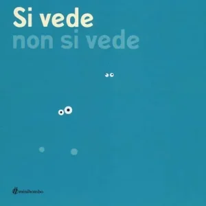 Si vede non si vede. Ediz. illustrata Offerta