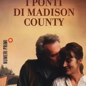 Compra Oggi Stesso I ponti di Madison County