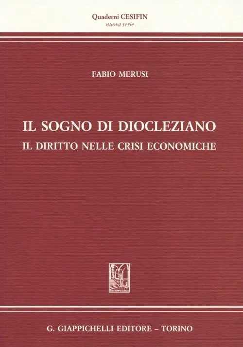 Spedizione Espresso Il sogno di Diocleziano. Il diritto nelle crisi economiche