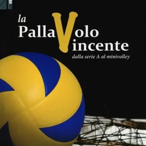 La pallavolo vincente dalla serie A al minivolley Pagamento Sicuro