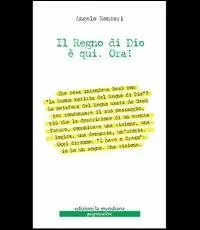 Affare Il regno di Dio è qui. Ora
