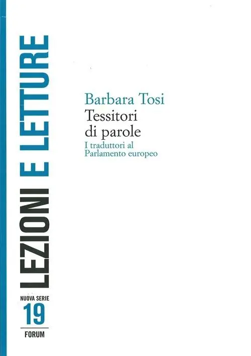 Tessitori di parole. I traduttori al parlamento europeo Popolare