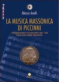 La musica massonica di Piccinni. L‘immaginario muratorio del ‘700 nelle sue opere francesi Saldi