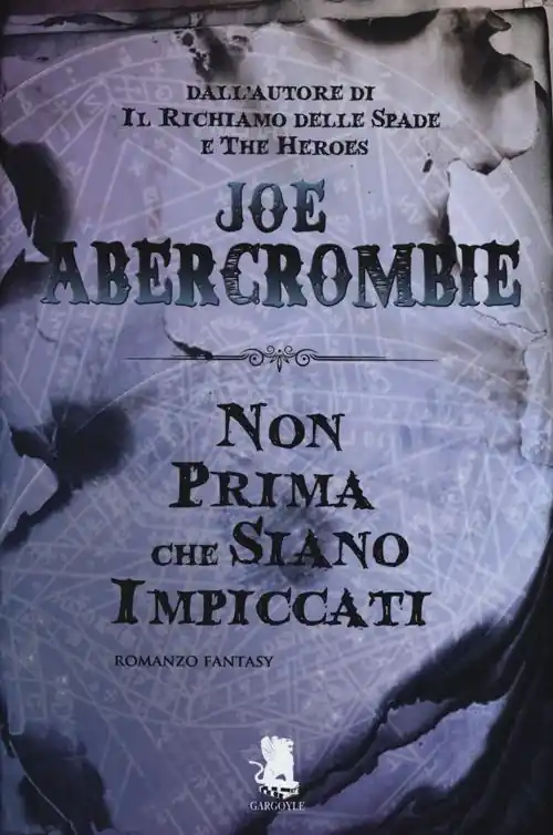 Non prima che siano impiccati. La prima legge Must-Have