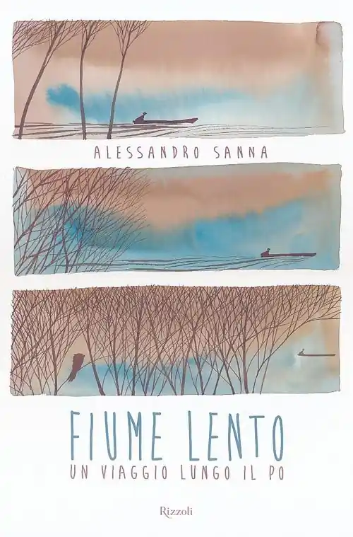 Occasione Imperdibile Fiume lento. Un viaggio lungo il Po. Ediz. illustrata