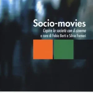 Socio-movies. Capire la società con il cinema Spedizione Espresso