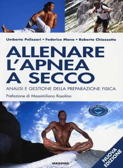 Allenare l‘apnea a secco. Analisi e gestione della preparazione fisica. Ediz. illustrata Compra Oggi Stesso