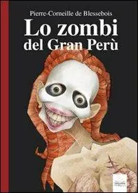 Lo zombie del Gran Perù Nuovo Arrivo