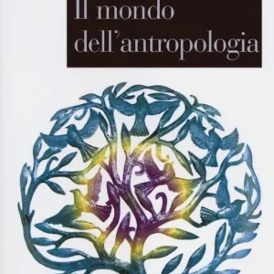 Il mondo dell‘antropologia Spedito Oggi