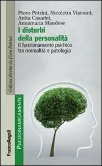 Compra Online I disturbi della personalità. Il funzionamento psichico tra normalità e patologia
