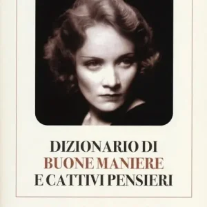 Dizionario di buone maniere e cattivi pensieri Ultima Occasione