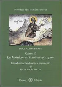 Sidonio Apolinare. Carme 16. Eucharisticon ad Faustum episcopum Economico