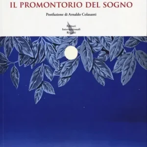 Il promontorio del sogno. Testo francese a fronte Di Tendenza