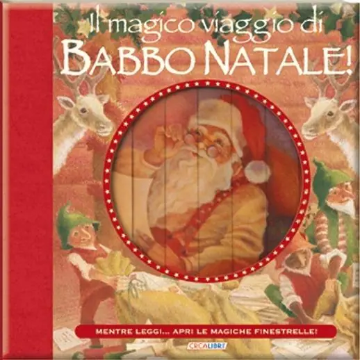 Il magico viaggio di Babbo Natale! Ediz. illustrata Ultimissimo Modello