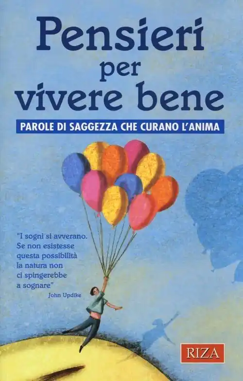 Offerta Speciale Pensieri per vivere bene. Parole di saggezza che curano l‘anima