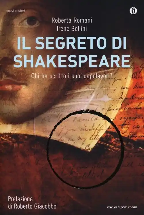 Non Perdere Il segreto di Shakespeare. Chi ha scritto i suoi capolavori?