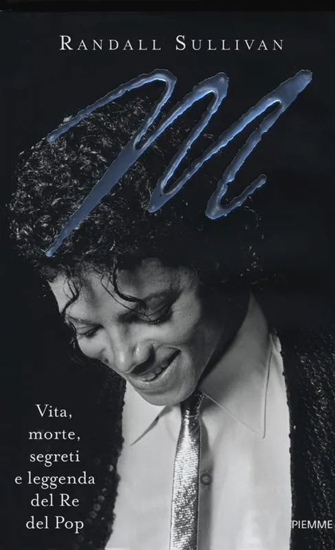 Ultime Pezzi M. Vita, morte, segreti e leggenda del Re del Pop