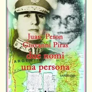 Occasione Juan Peron, Giovanni Piras due nomi una persona