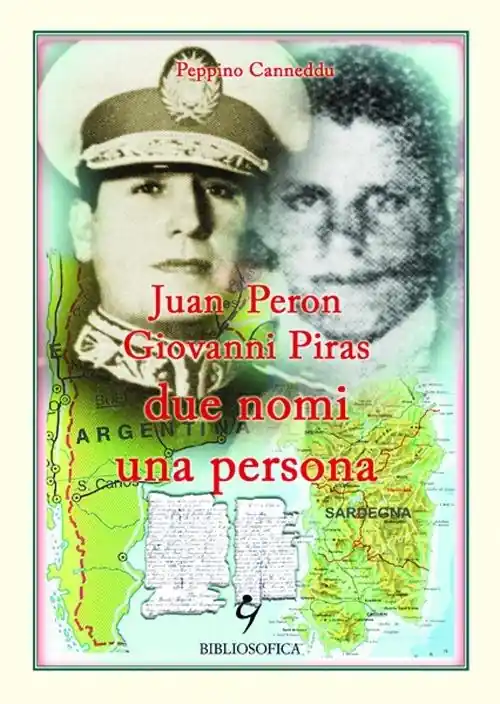 Occasione Juan Peron, Giovanni Piras due nomi una persona