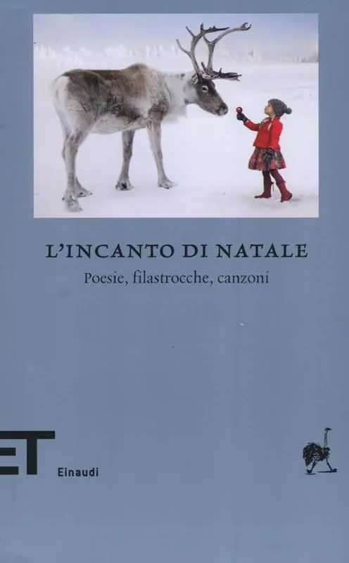 Spedito Oggi L‘incanto di Natale. Poesie, filastrocche, canzoni. Testo originale a fronte. Ediz. multilingue