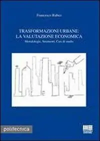 Trasformazioni urbane. La valutazione economica Promo Stagionale