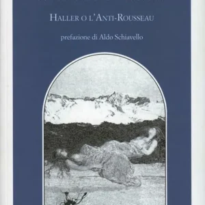 Promo Stagionale Il contrattualismo come errore radicale. Haller o l‘Anti Rousseau