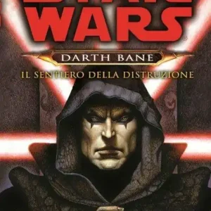 Il sentiero della distruzione. Star Wars. Darth Bane. Vol. 1 Bestseller