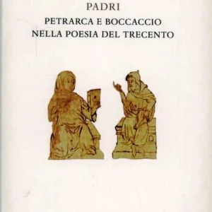 Padri. Petrarca e Boccaccio nella poesia del Trecento Promo Stagionale