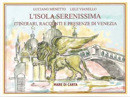 L‘isola serenissima. Itinerari, racconti e presenze di Venezia Ultime Pezzi