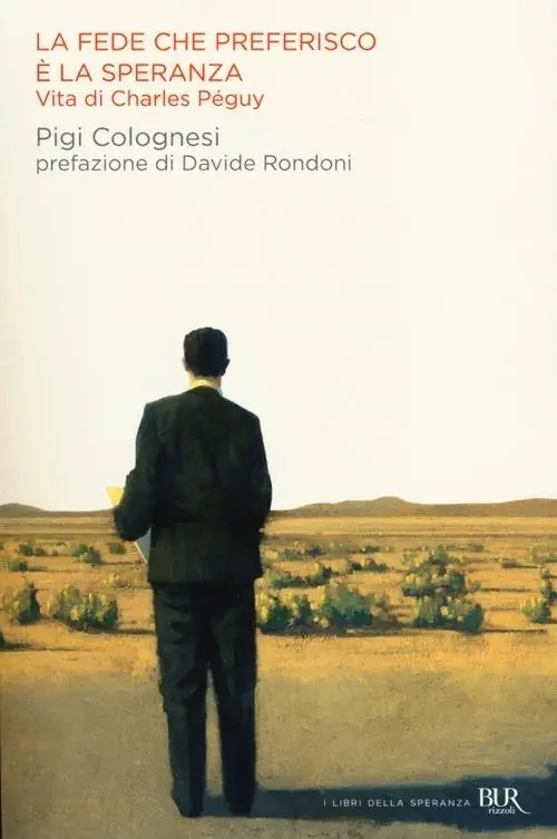 Compra Online La fede che preferisco è la speranza. Vita di Charles Péguy