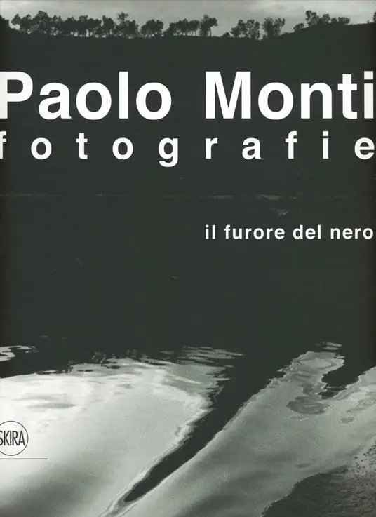 Paolo Monti. Fotografie. Il furore del nero. Ediz. illustrata Affare