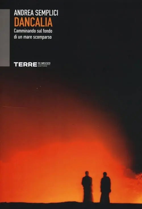 Soddisfatti O Rimborsati Dancalia. Camminando sul fondo di un mare scomparso
