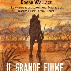 Subito Disponibile Il grande fiume