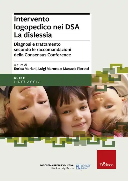 Intervento logopedico nei DSA. La dislessia. Diagnosi e trattamento secondo le raccomandazioni della Consensus Conference Offerta Lampo