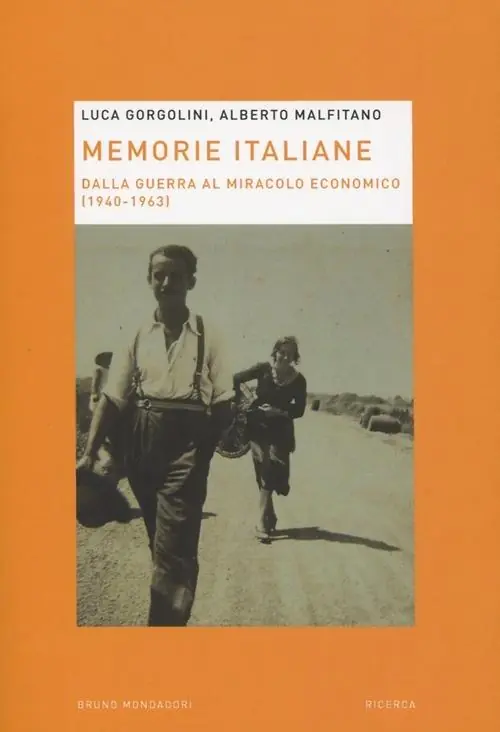 Memorie italiane. Dalla guerra al miracolo economico (1940-1963) Offerta Speciale