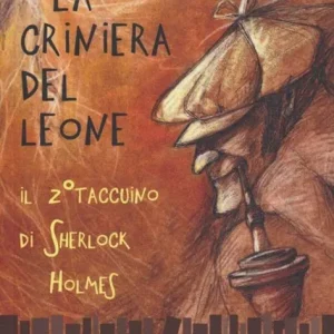 La criniera del leone. Il secondo taccuino di Sherlock Holmes Esclusivo