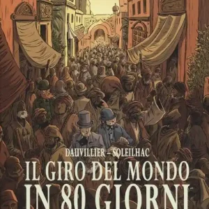 Non Perdere Il giro del mondo in 80 giorni