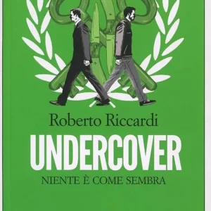 Undercover. Niente è come sembra Soddisfatti O Rimborsati
