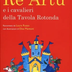 Re Artù e i cavalieri della Tavola rotonda Promozione Esclusiva