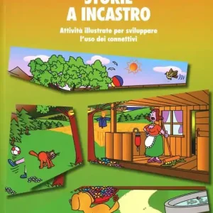Compra Oggi Stesso Storie a incastro. Attività illustrate per sviluppare l‘uso dei connettivi