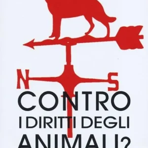 Contro i diritti degli animali? Ambientalisti ma non animalisti Di Tendenza