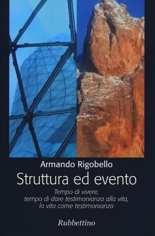Struttura ed evento. Tempo di vivere, tempo di dare testimonianza alla vita, la vita come testimonianza Super Prezzo
